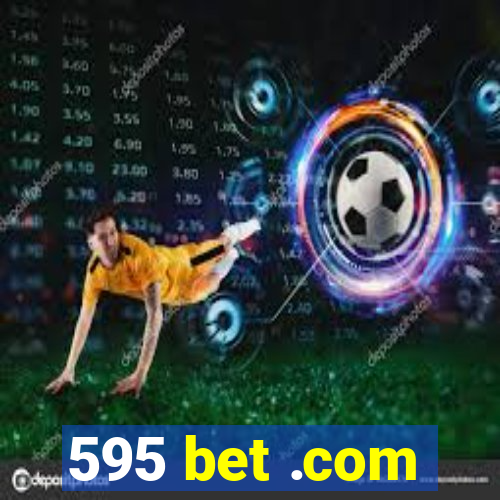 595 bet .com